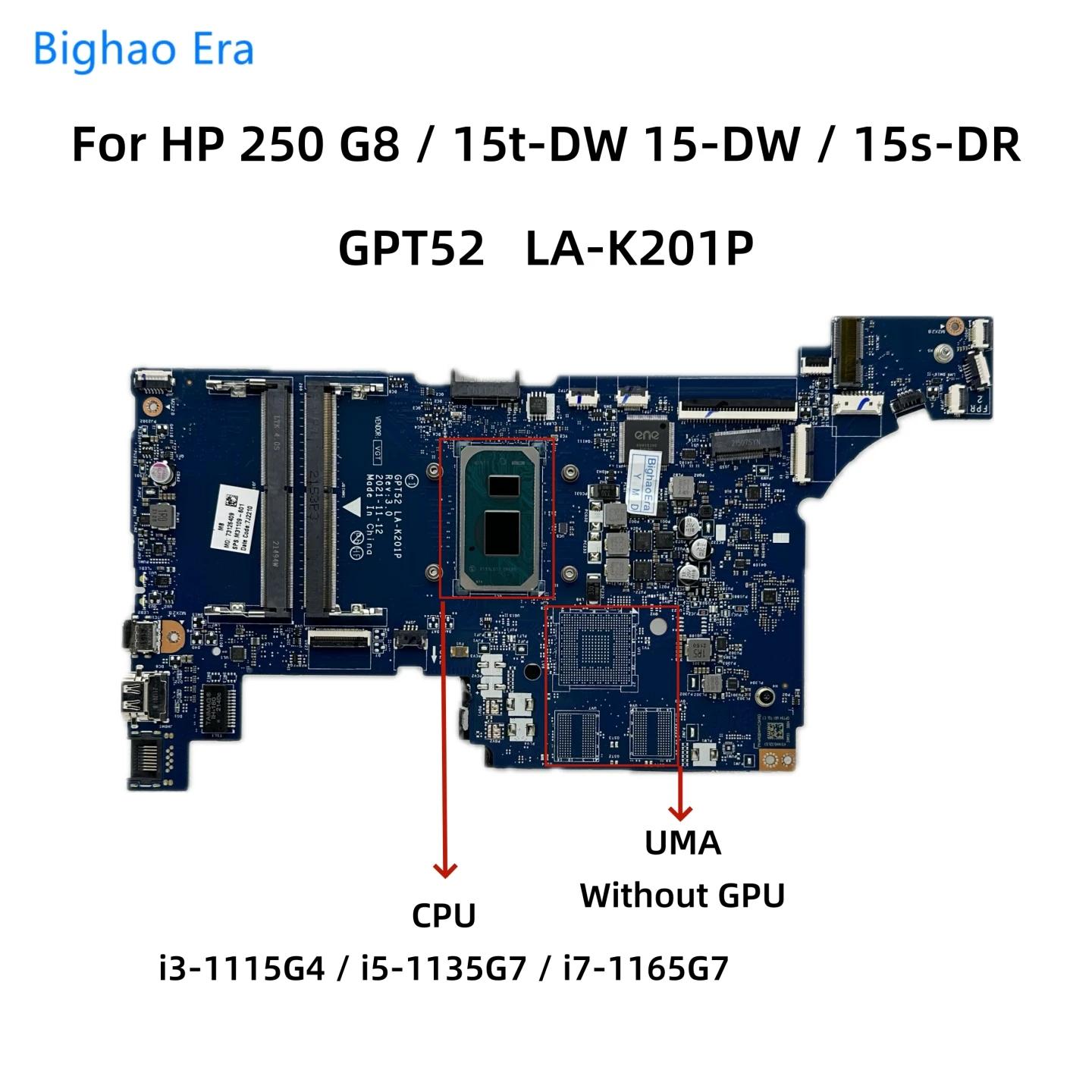 GPT52 LA-K201P HP 250 G8 15s-DR 15t-DW 15-DW 15-DW Ʈ  i3 i5-1135G7 i7-1165G7 CPU UMA M31109-601 M31108-601
